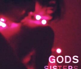 Musikvideo: Sisters der Band Gods Musikvideo: Sisters der Band Gods